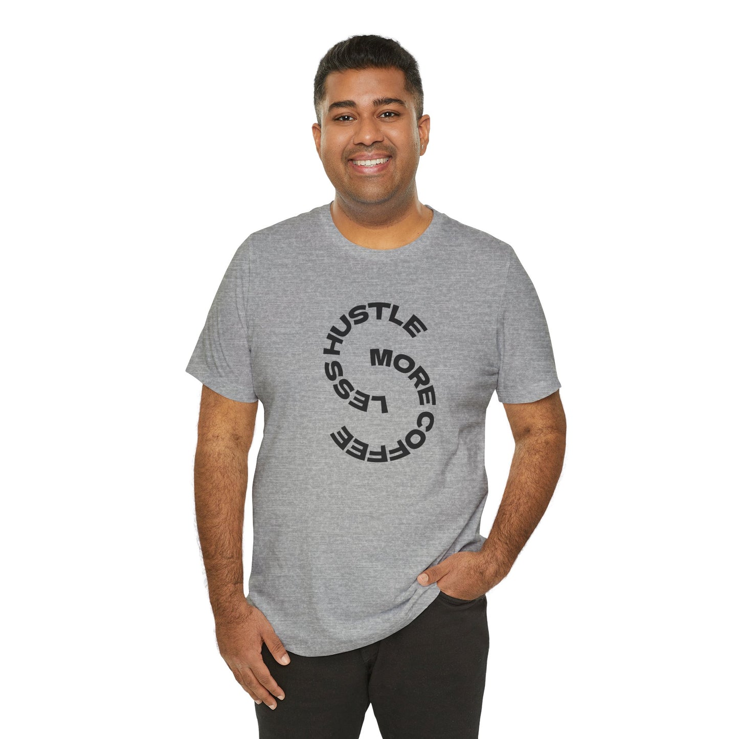 Coffee/ Less Hustle More Coffee Unisex Jersey Short Sleeve Tee