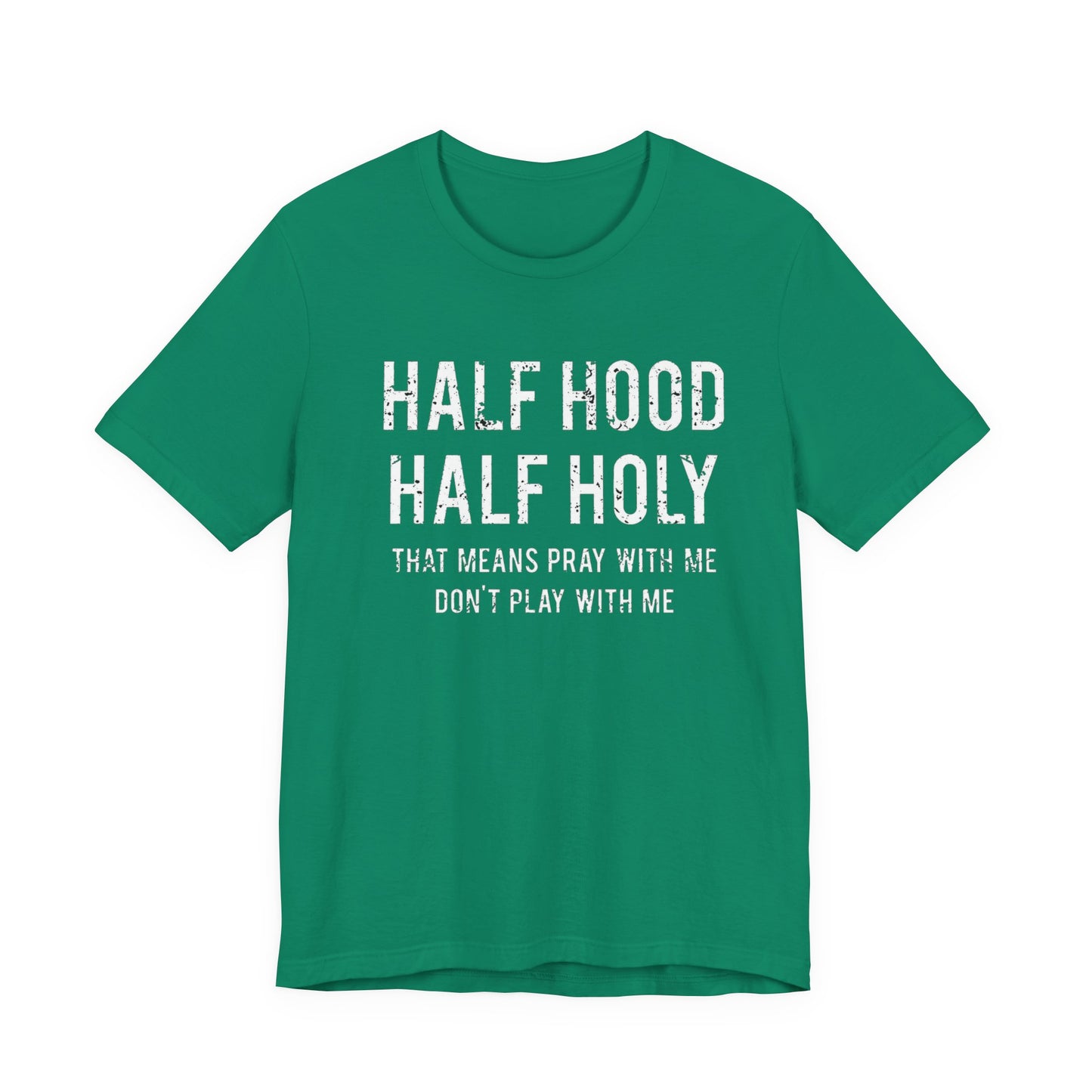 Half Holy Half Hood Unisex Jersey Short Sleeve Tee