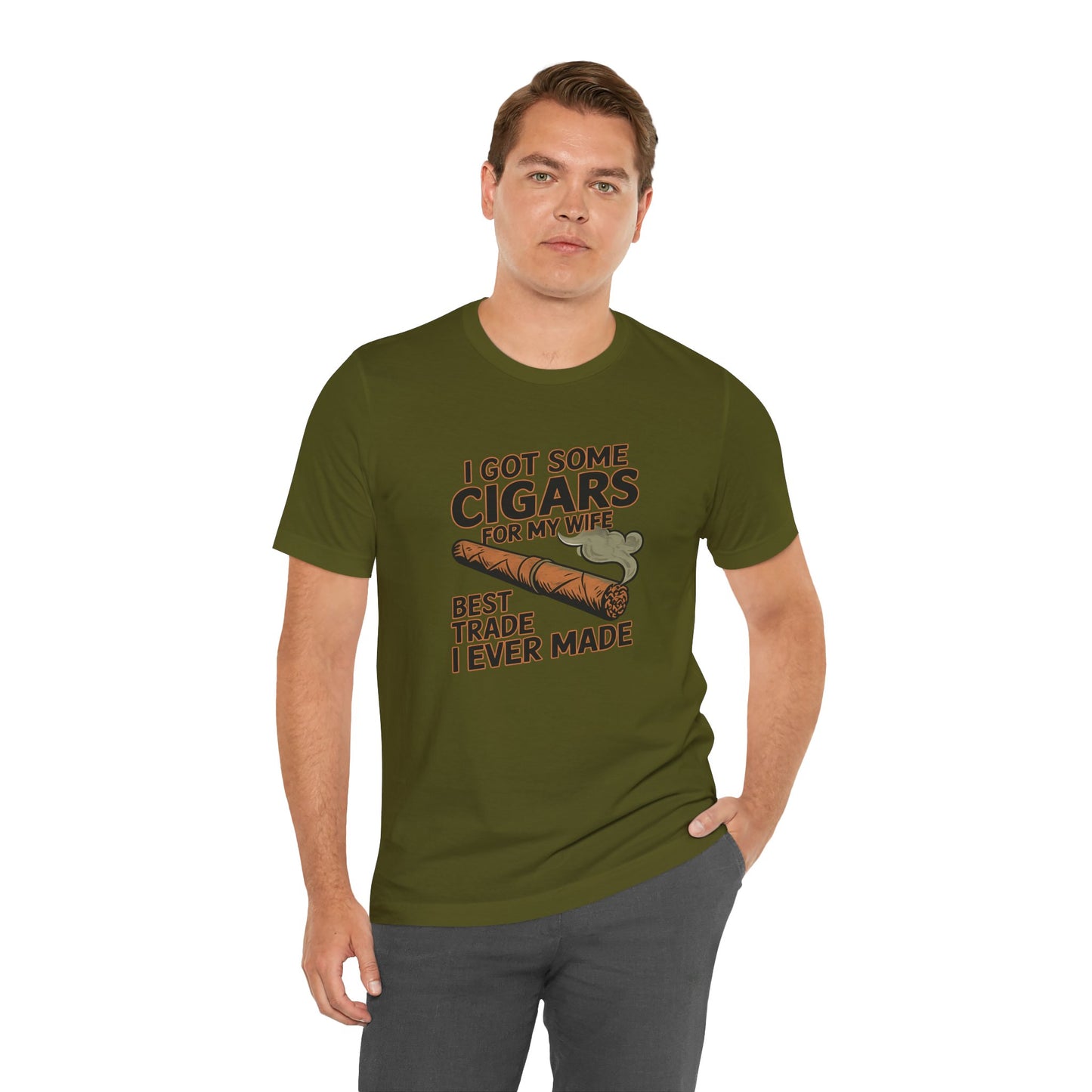 Cigar/ I Got Some Cigars for My Wife Best Trade Ever/Unisex Jersey Short Sleeve Tee