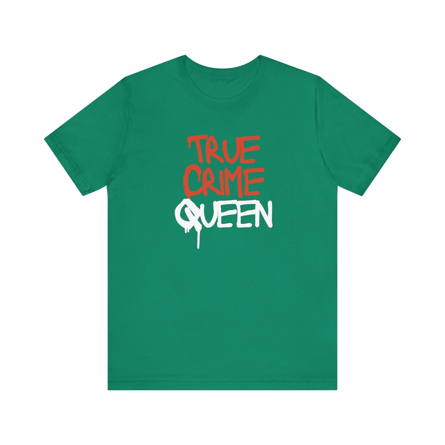 True Crime Queen Unisex Jersey Short Sleeve Tee