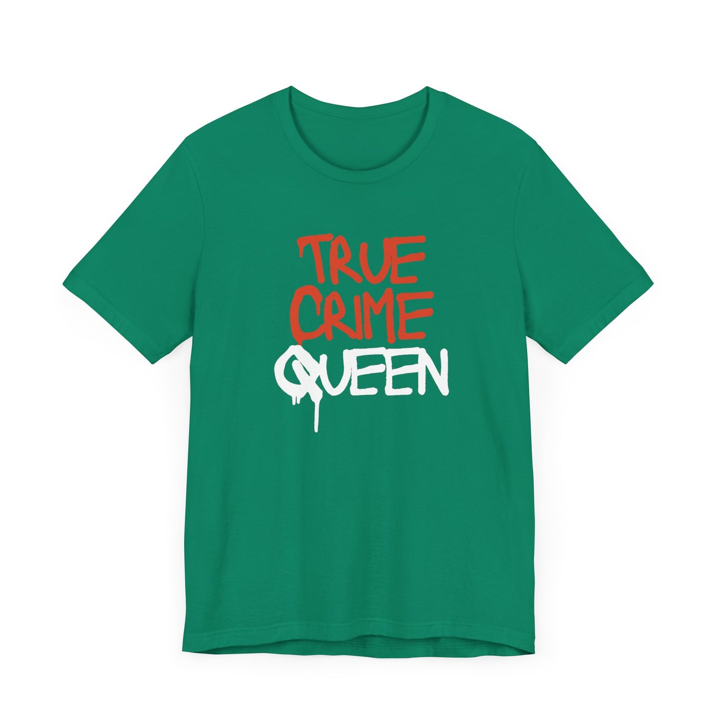 True Crime Queen Unisex Jersey Short Sleeve Tee