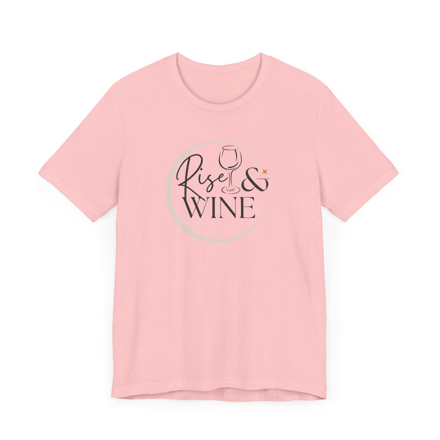 Rise And Wine Unisex Jersey Short Sleeve Tee