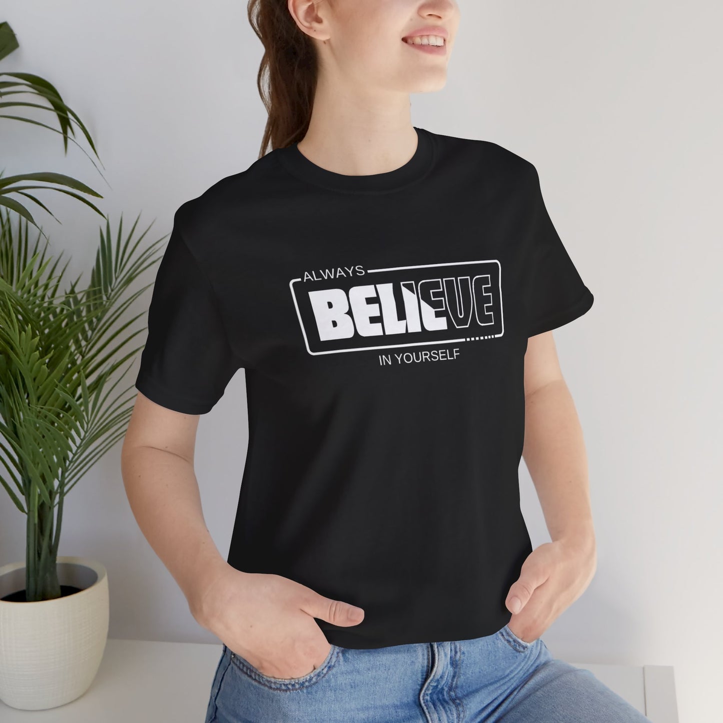 Believe In Yourself Unisex Jersey Short Sleeve Tee