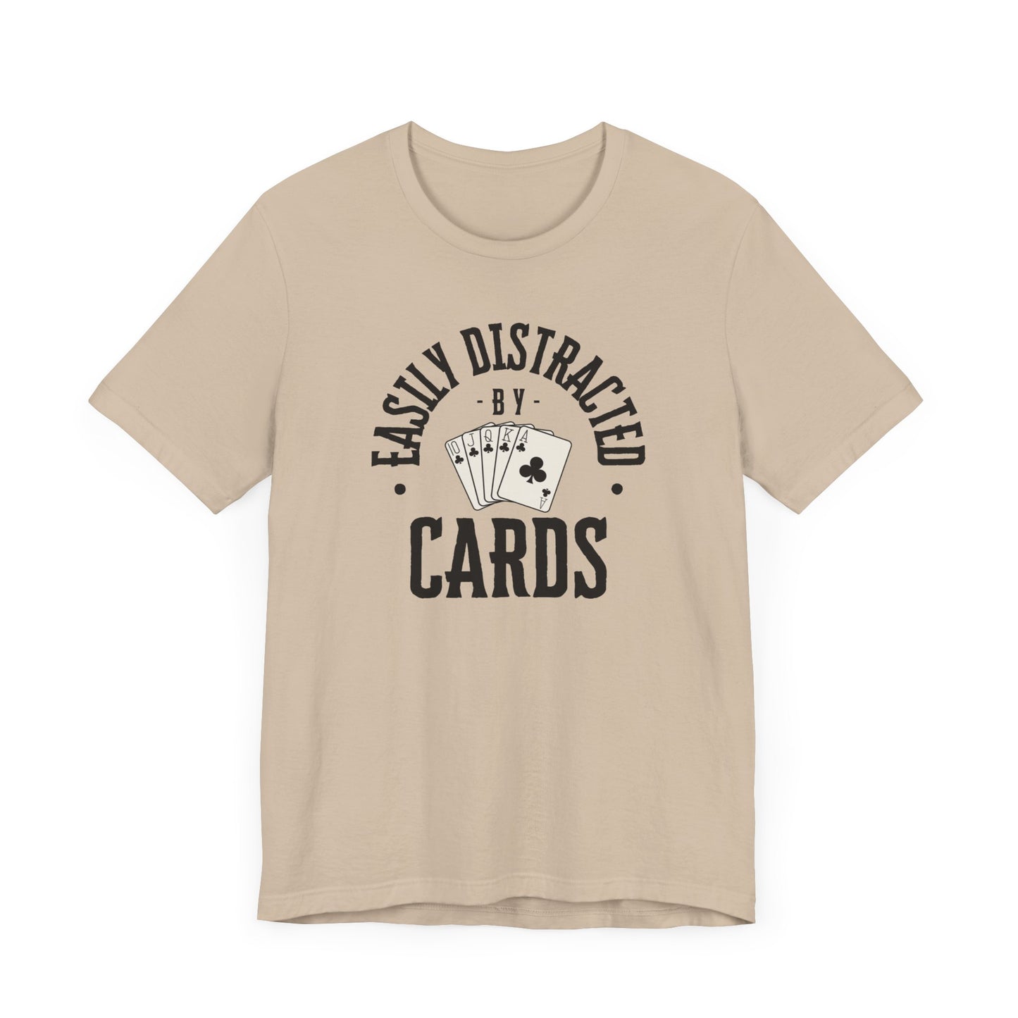 Poker/ Easily Distracted By Cards  Unisex Jersey Short Sleeve Tee