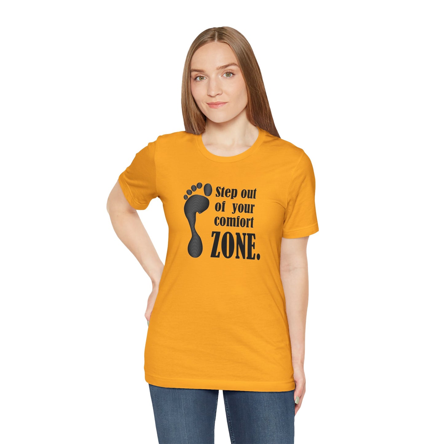 Step Out Your Comfort Zone Unisex Jersey Short Sleeve Tee