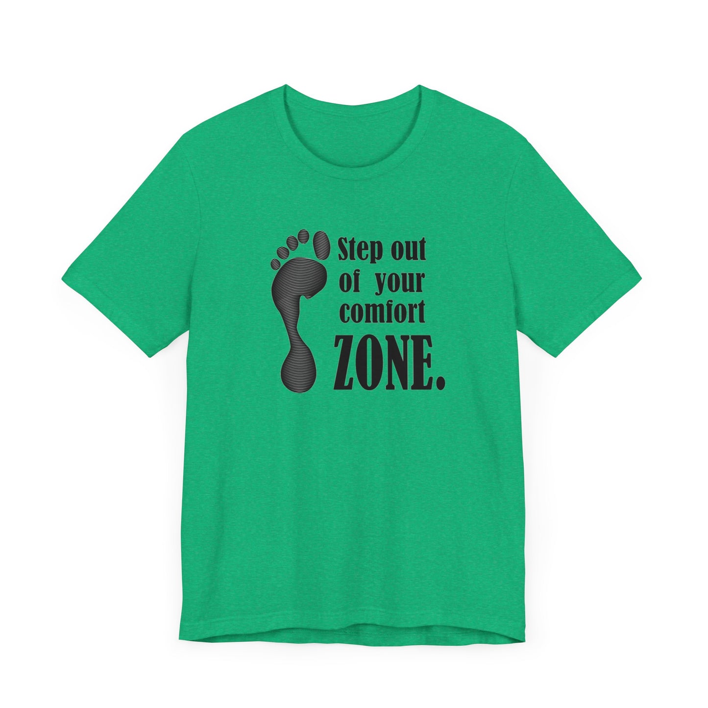 Step Out Your Comfort Zone Unisex Jersey Short Sleeve Tee