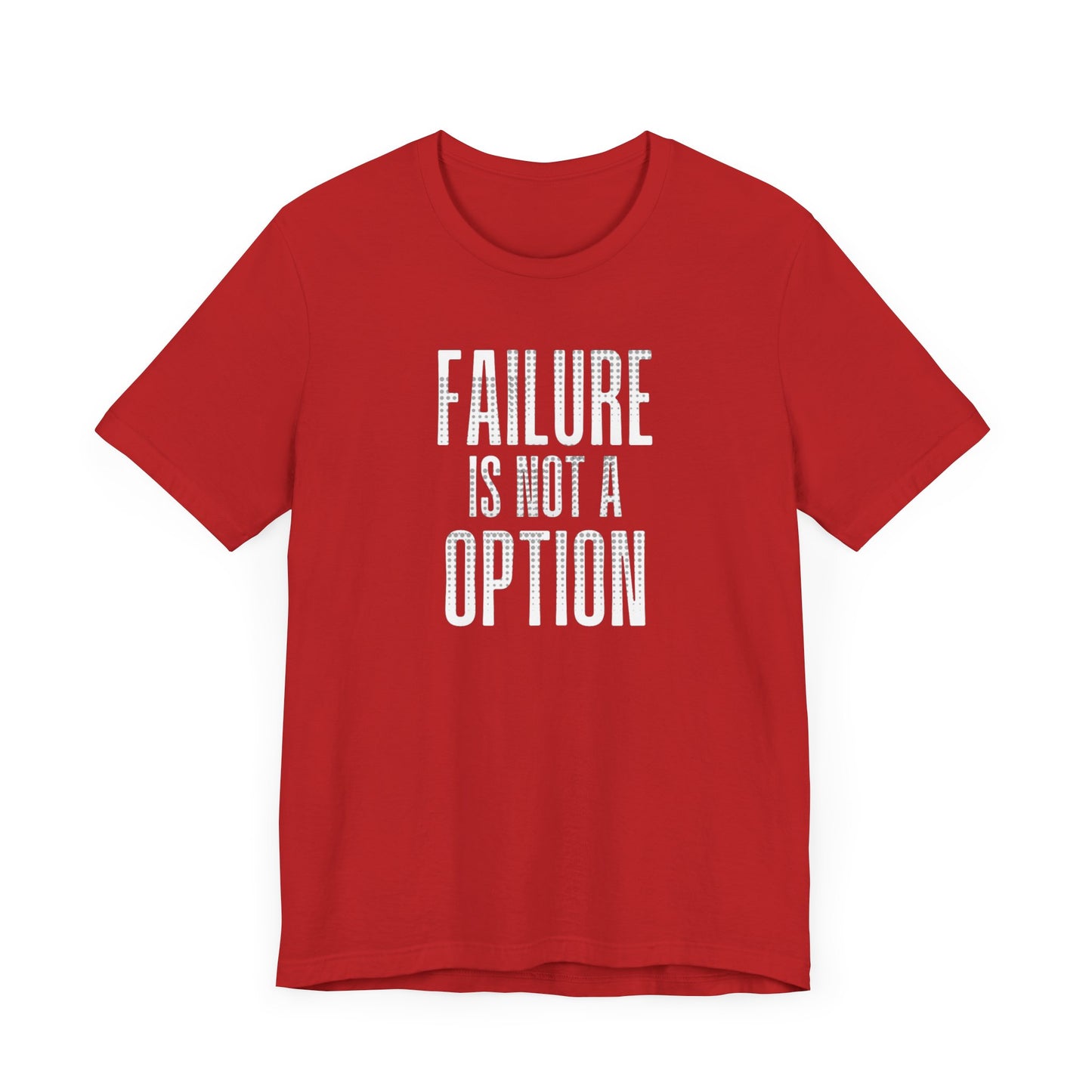 Failure is Not a Option Unisex Jersey Short Sleeve Tee