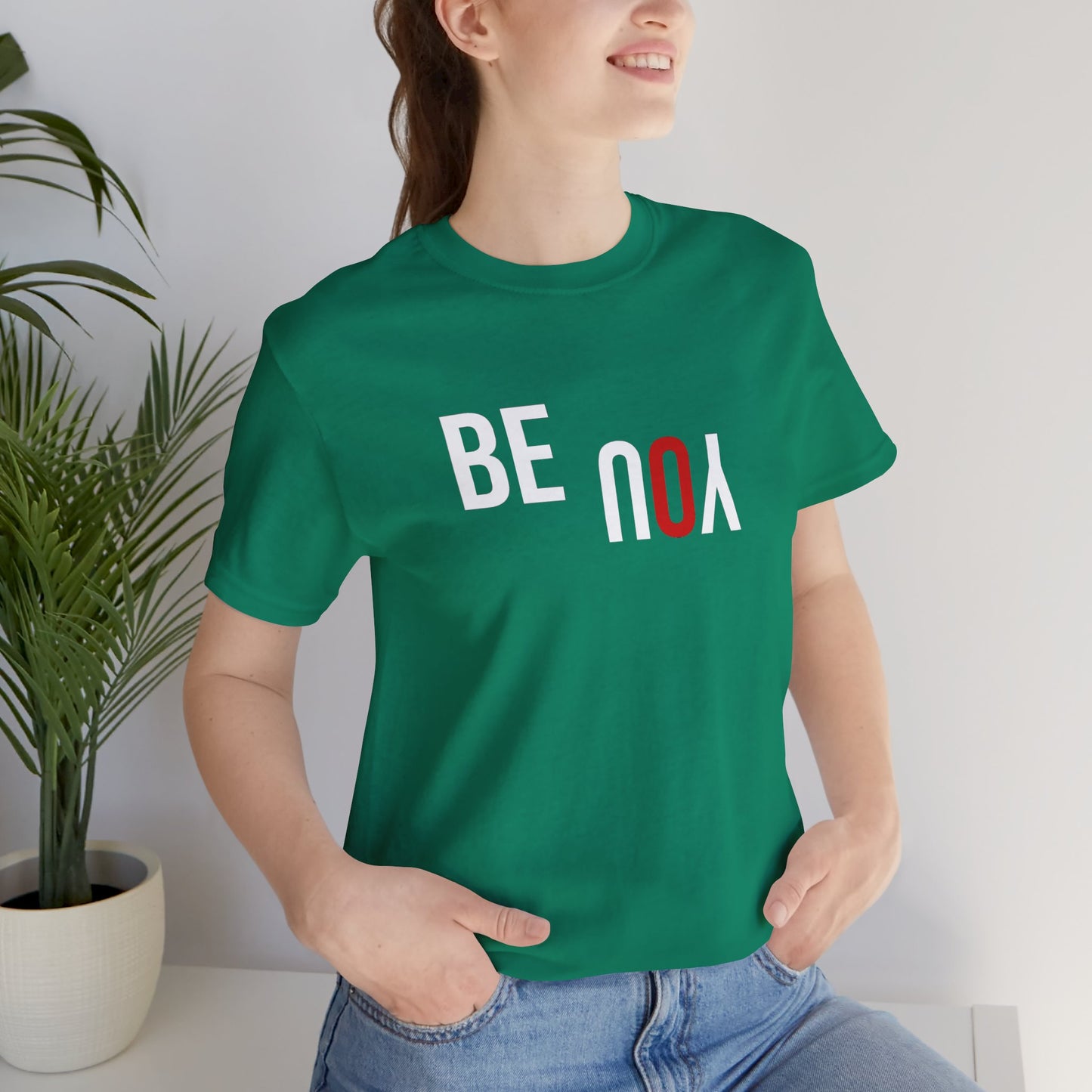 Be You Unisex Jersey Short Sleeve Tee