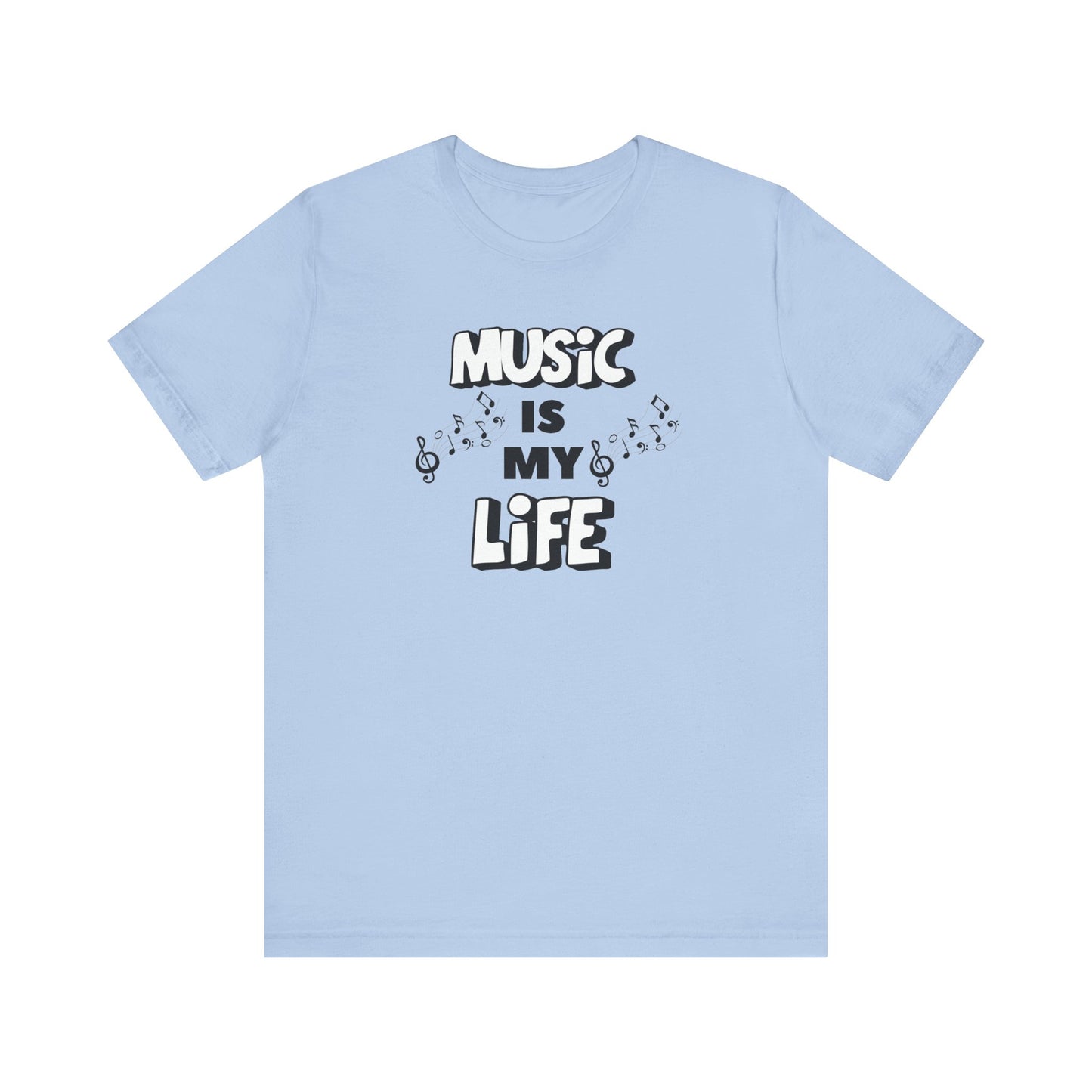 Music is My Life Unisex Jersey Short Sleeve Tee