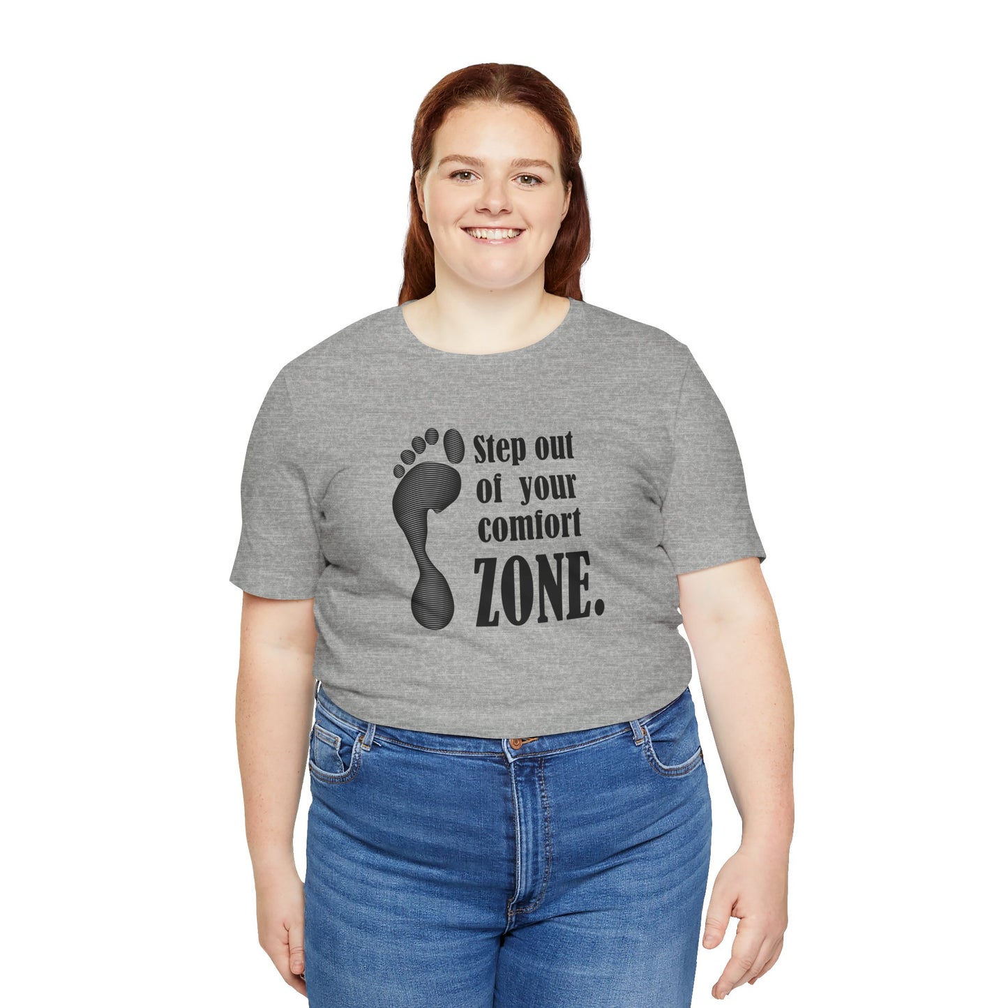 Step Out Your Comfort Zone Unisex Jersey Short Sleeve Tee