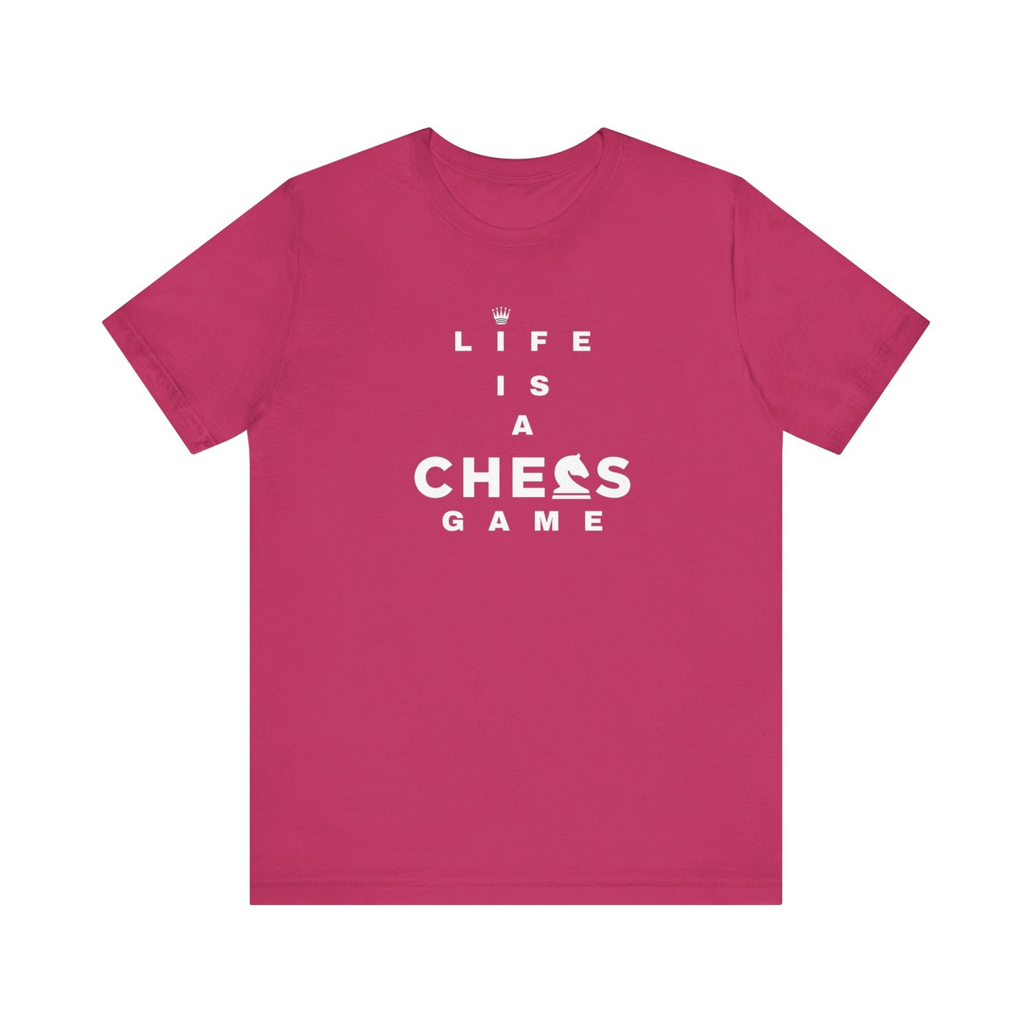 Life Is a Chess Game Unisex Jersey Short Sleeve Tee