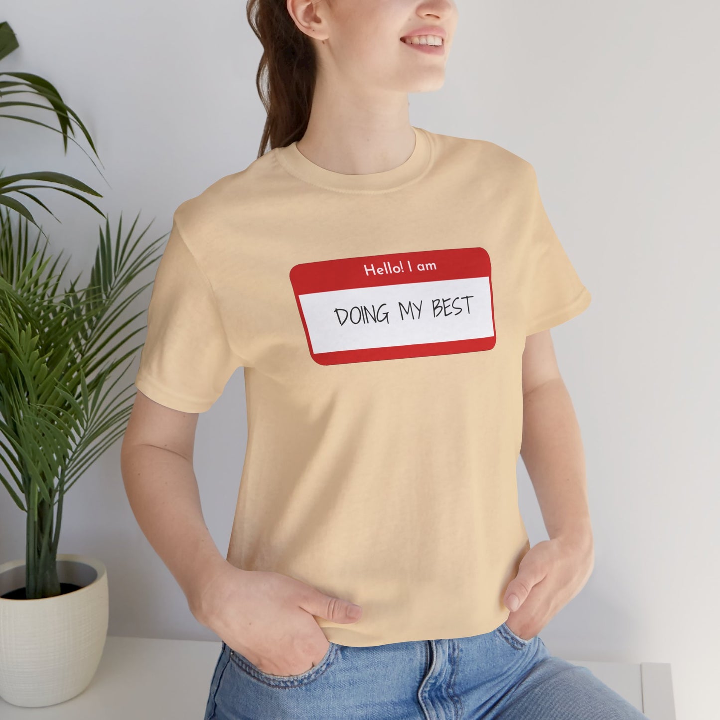 Hello I Am Doing My Best Unisex Jersey Short Sleeve Tee