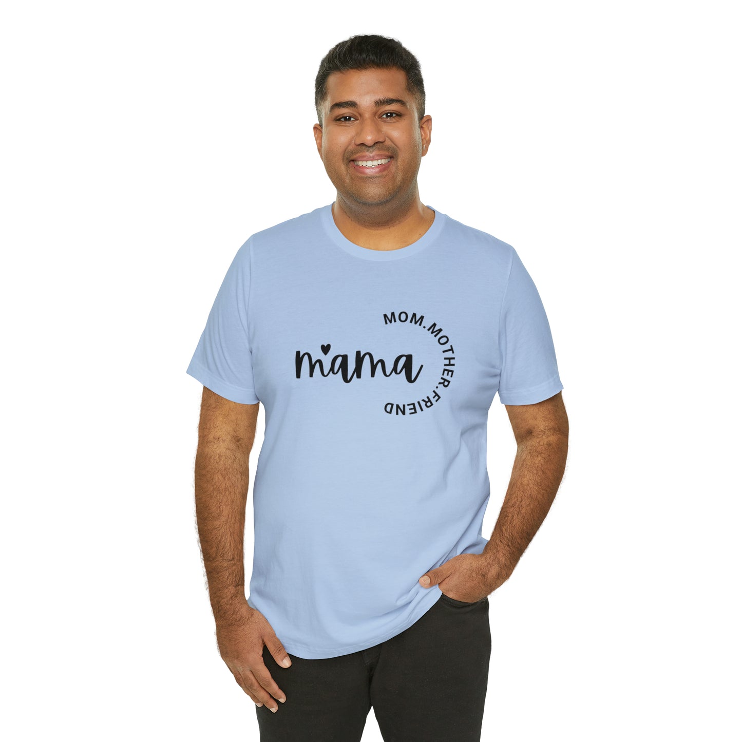 Mama Unisex Jersey Short Sleeve Tee