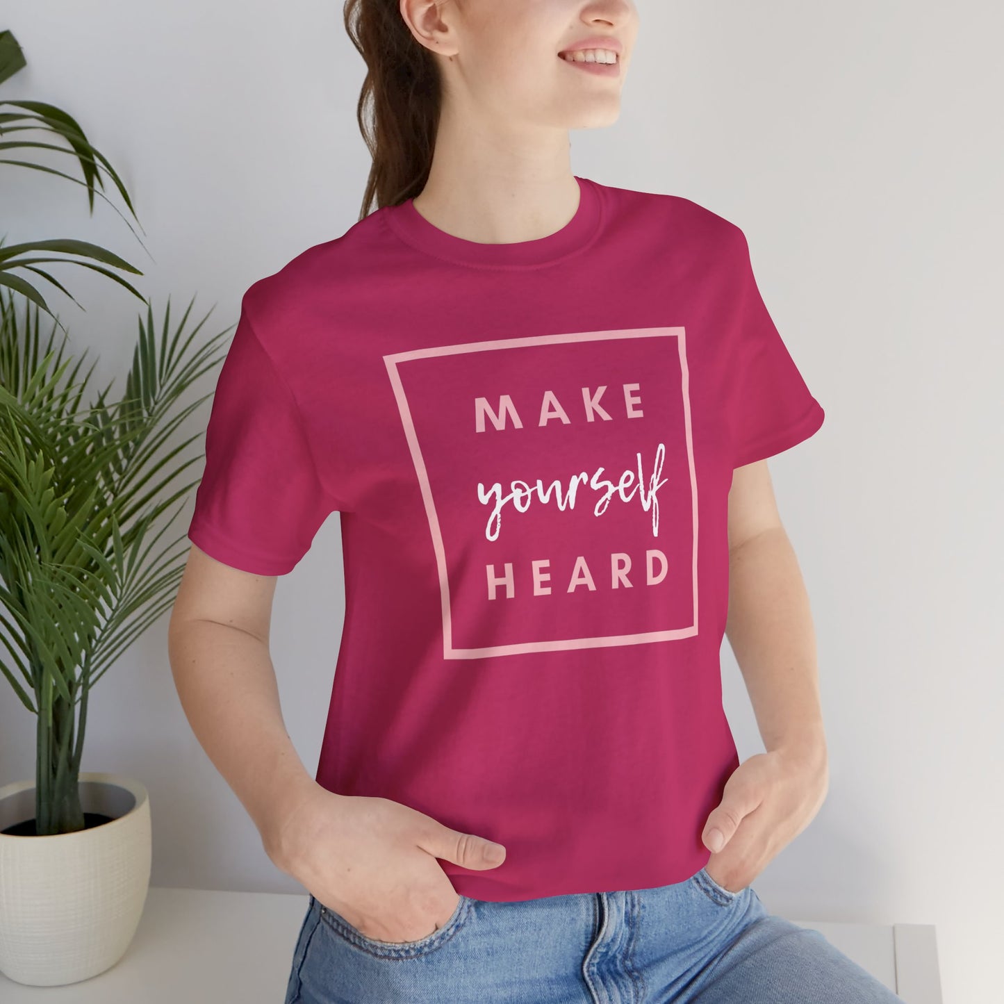 Make Yourself Heard Unisex Short Sleeve T-Shirt