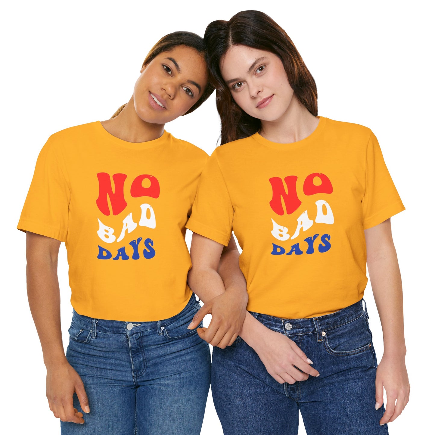 No Bad Days Unisex Jersey Short Sleeve Tee