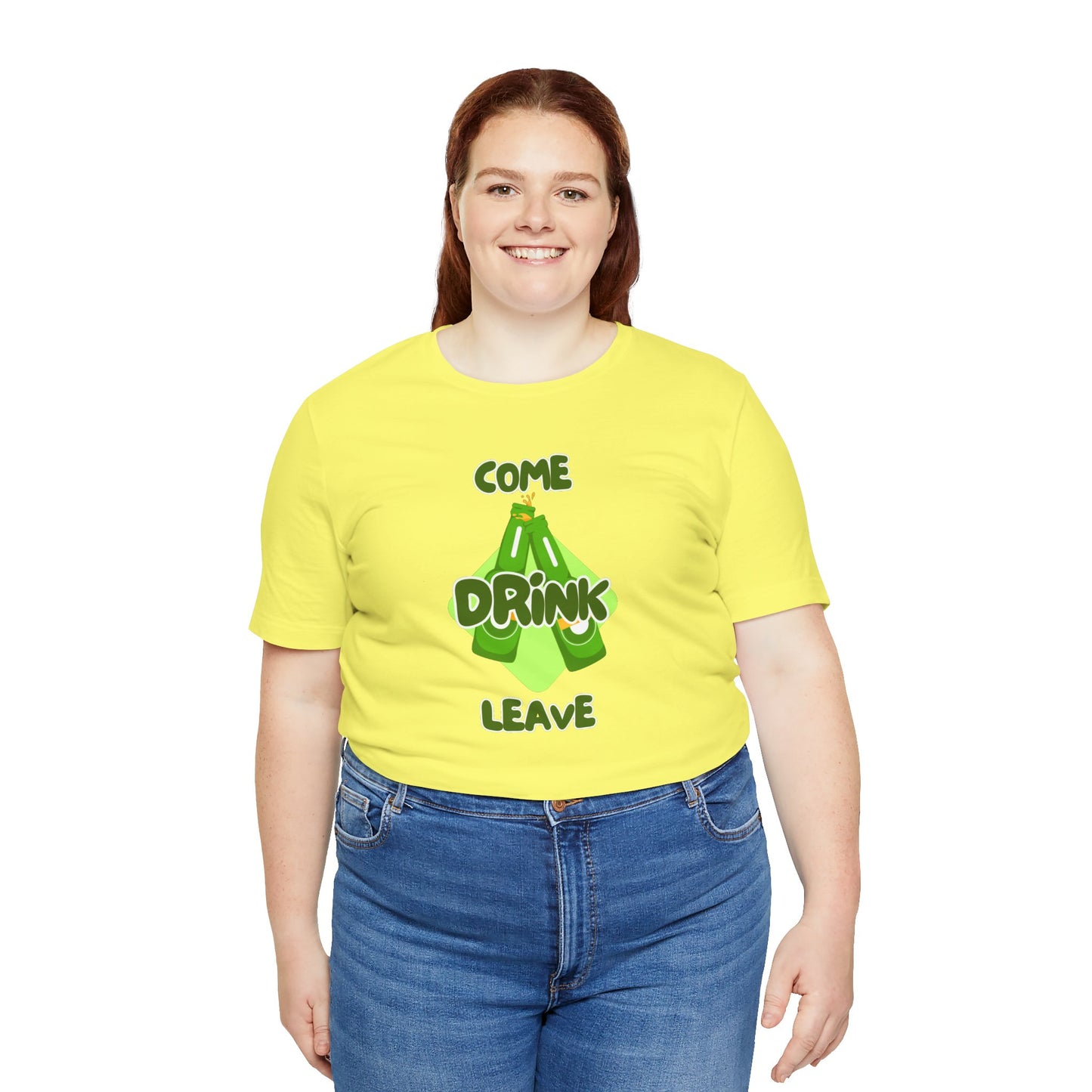 Come Drink Leave Unisex Jersey Short Sleeve Tee