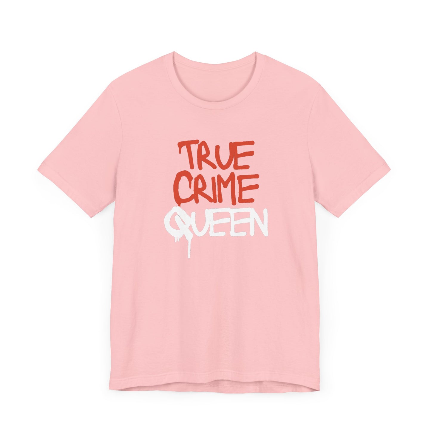 True Crime Queen Unisex Jersey Short Sleeve Tee