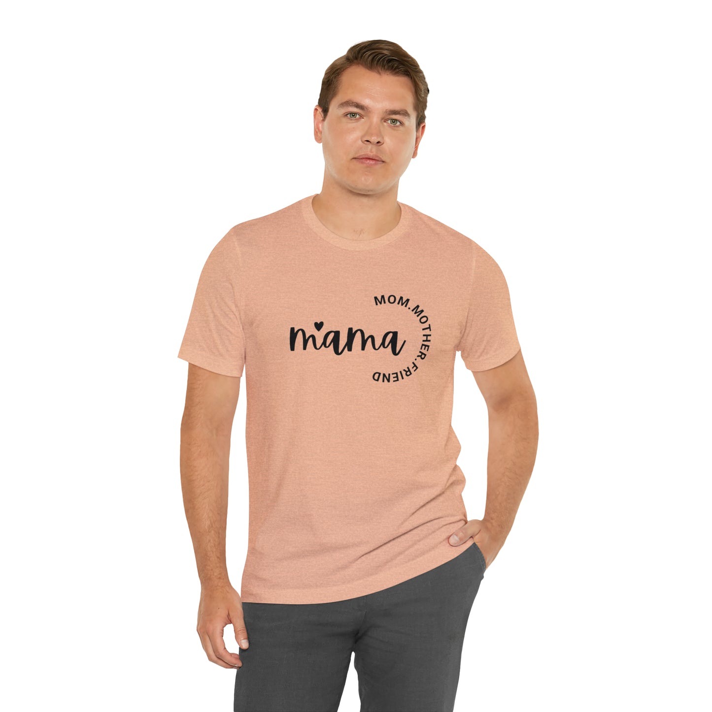 Mama Unisex Jersey Short Sleeve Tee