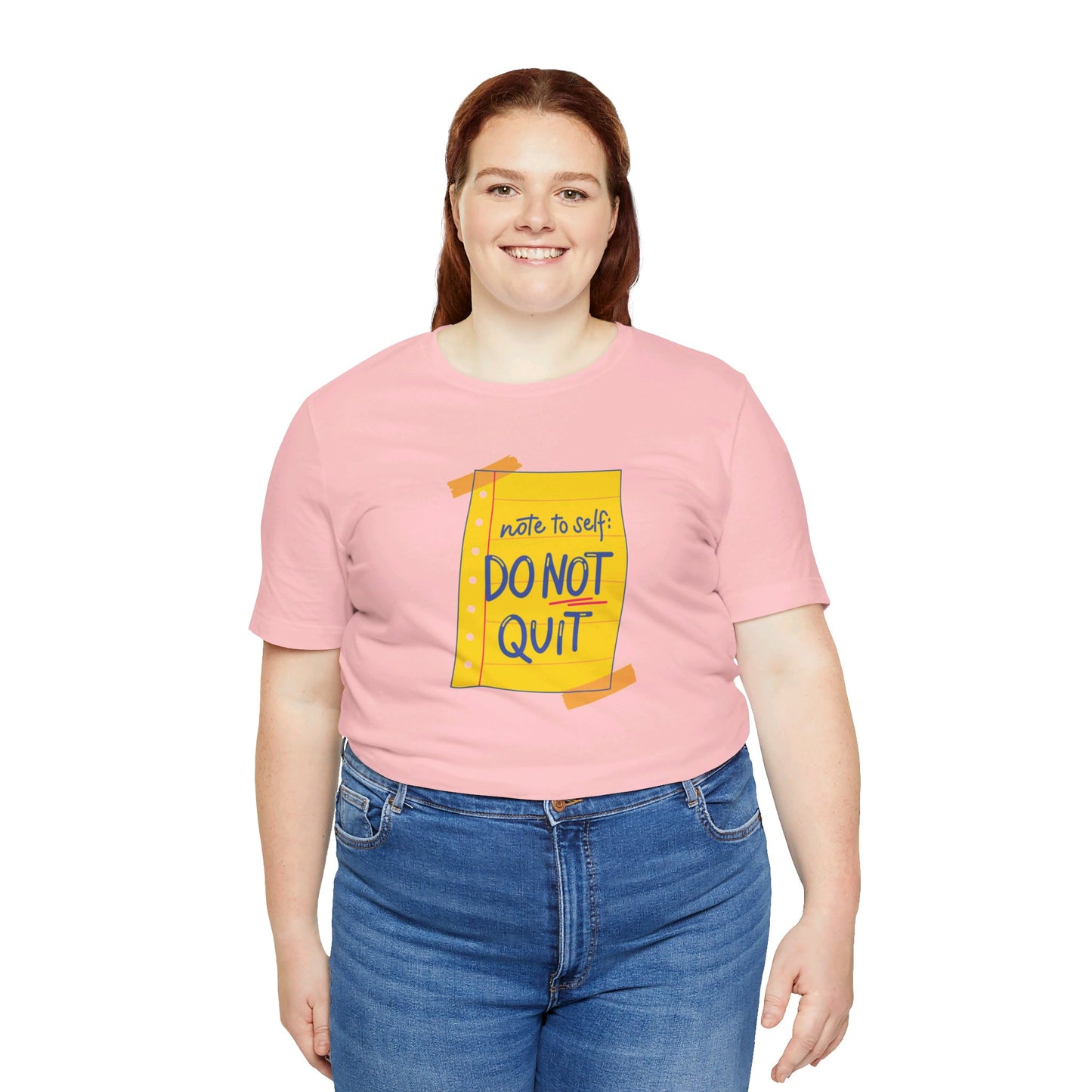 Note to Self Don't Quit Unisex Jersey Short Sleeve Tee