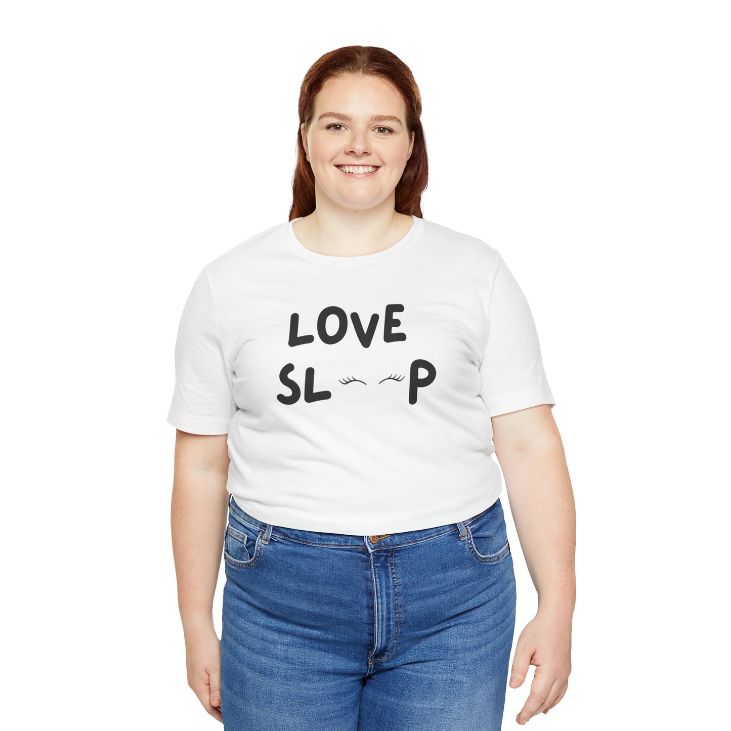 Love Sleep Unisex Jersey Short Sleeve Tee