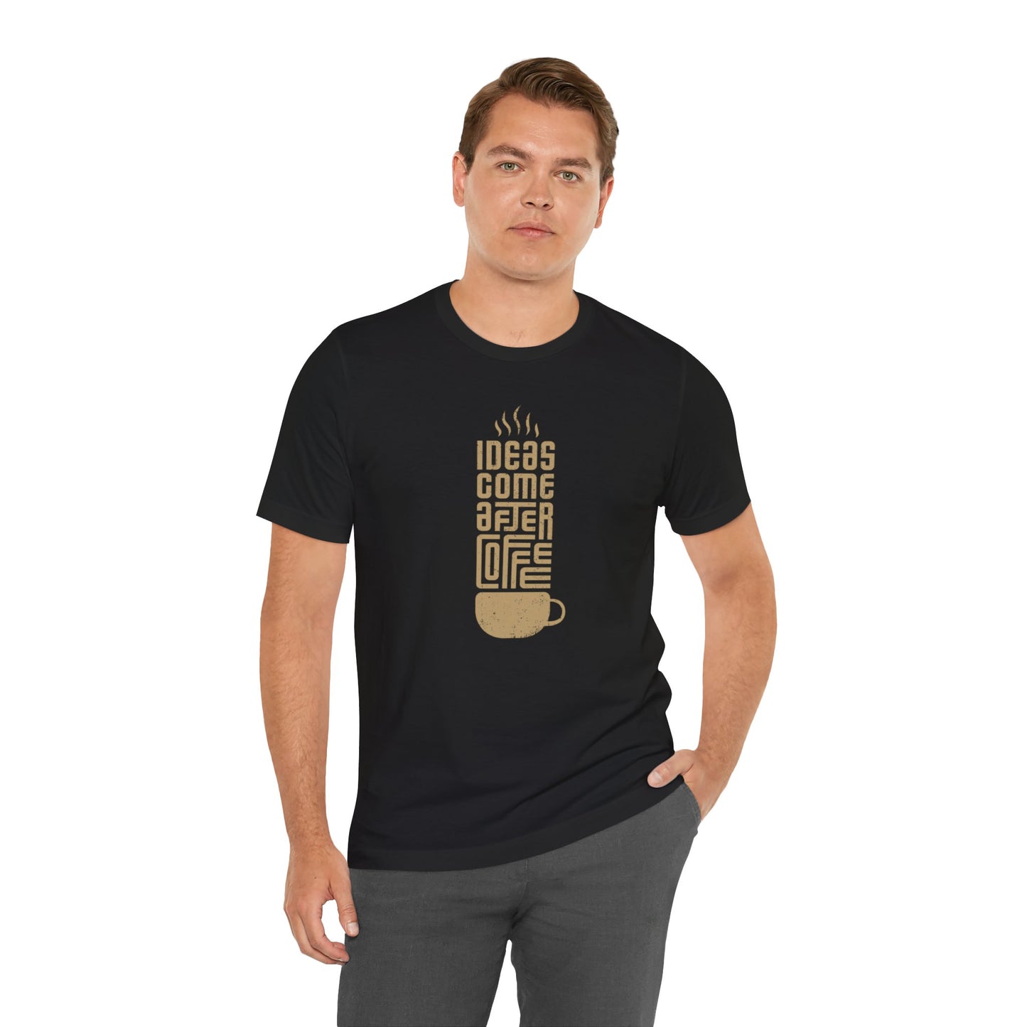 Ideas Come After Coffee Unisex Jersey Short Sleeve Tee