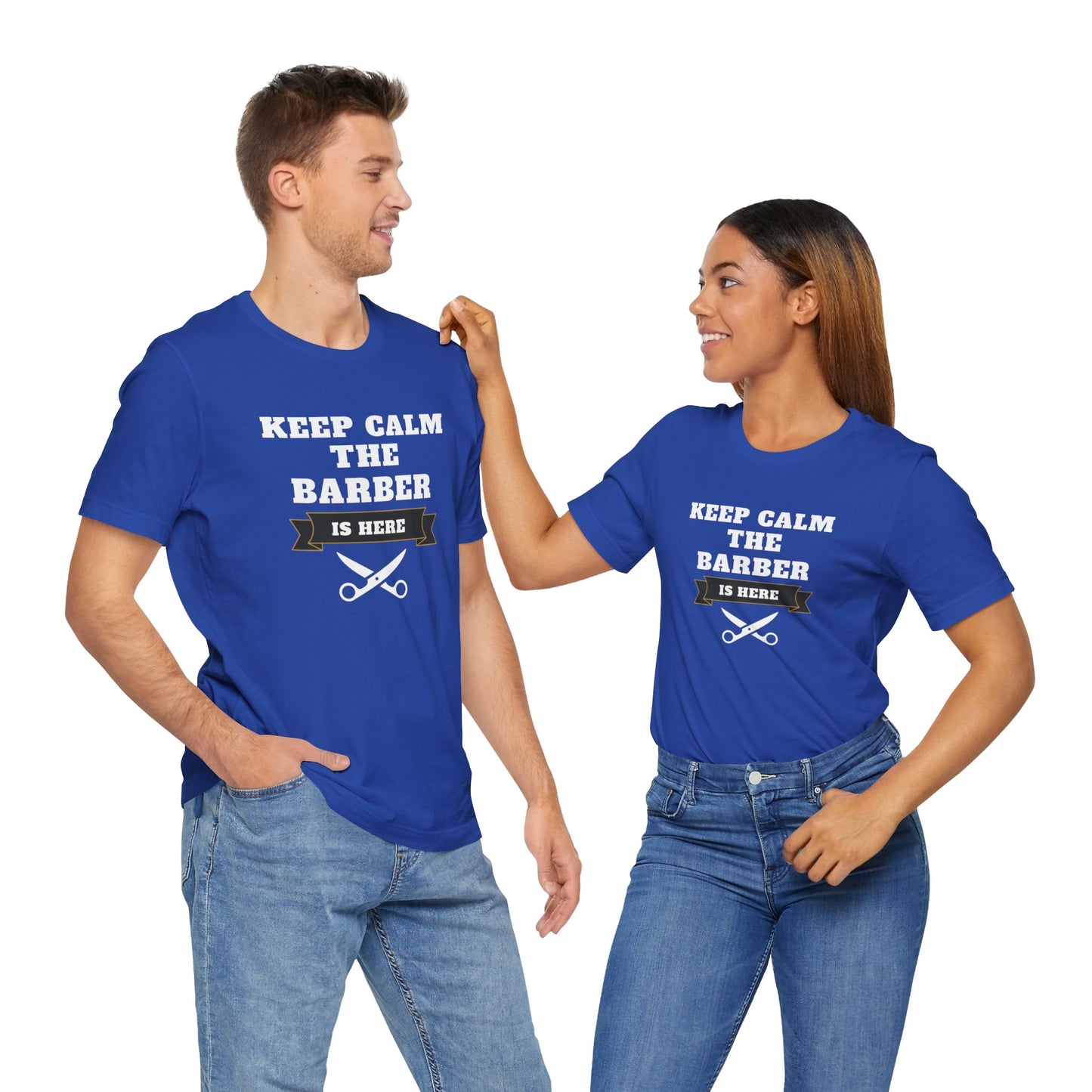 Barber/ Keep Calm The Barber Is Here Unisex Jersey Short Sleeve Tee