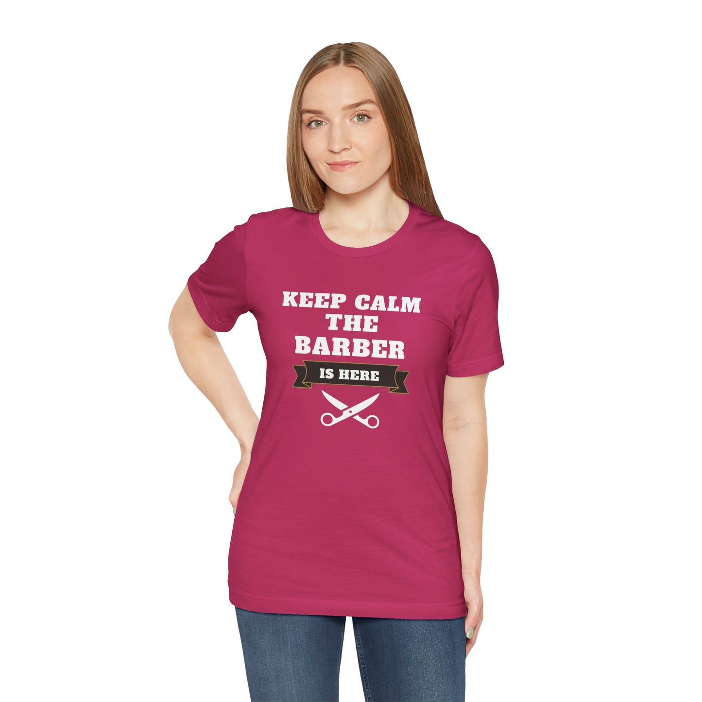 Barber/ Keep Calm The Barber Is Here Unisex Jersey Short Sleeve Tee