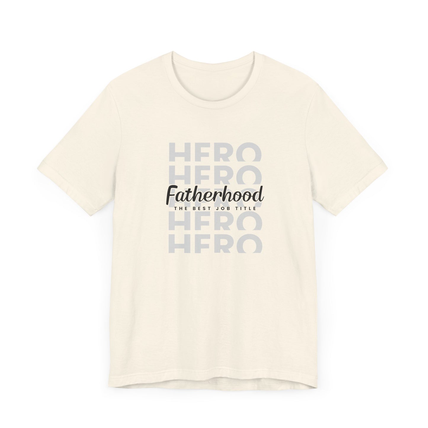 Dad/ Fatherhood Hero Unisex Jersey Short Sleeve Tee