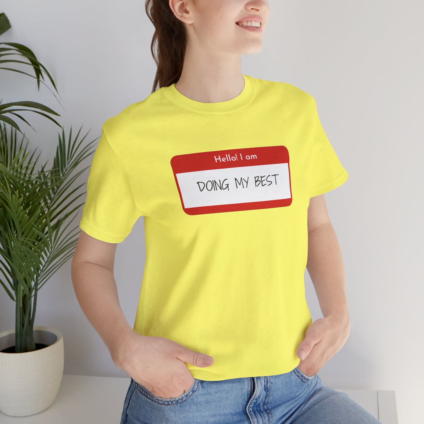 Hello I Am Doing My Best Unisex Jersey Short Sleeve Tee