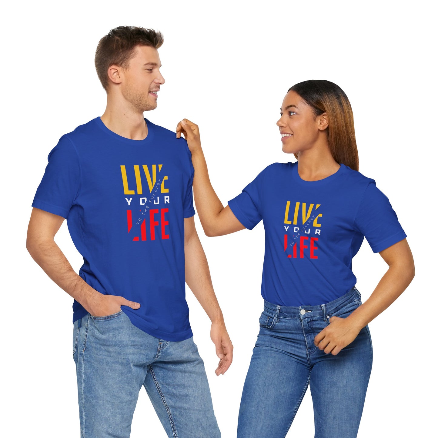 Live Your Life Unisex Jersey Short Sleeve Tee