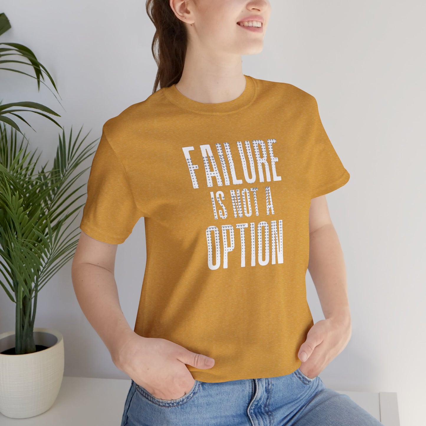 Failure is Not a Option Unisex Jersey Short Sleeve Tee