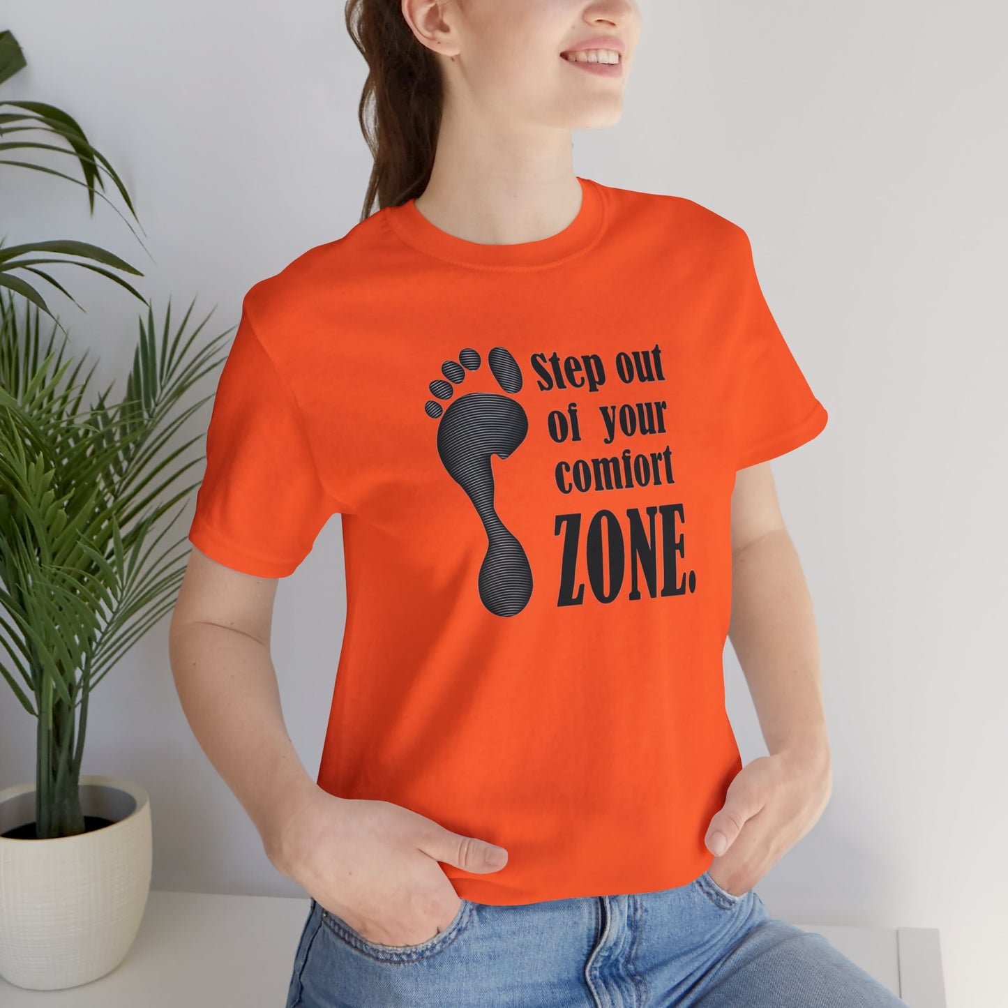 Step Out Your Comfort Zone Unisex Jersey Short Sleeve Tee