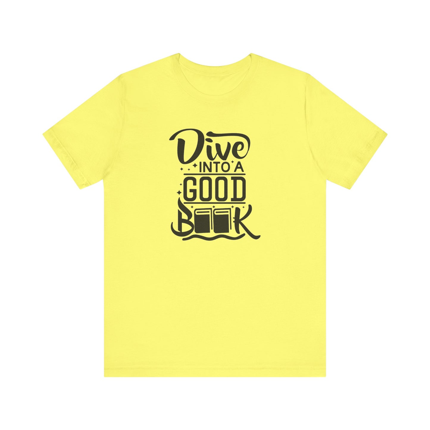 Books/ Dive into a Good Book Unisex Jersey Short Sleeve Tee