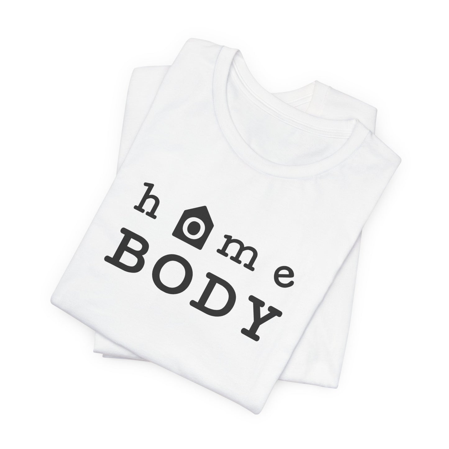 Home Body Unisex Jersey Short Sleeve Tee