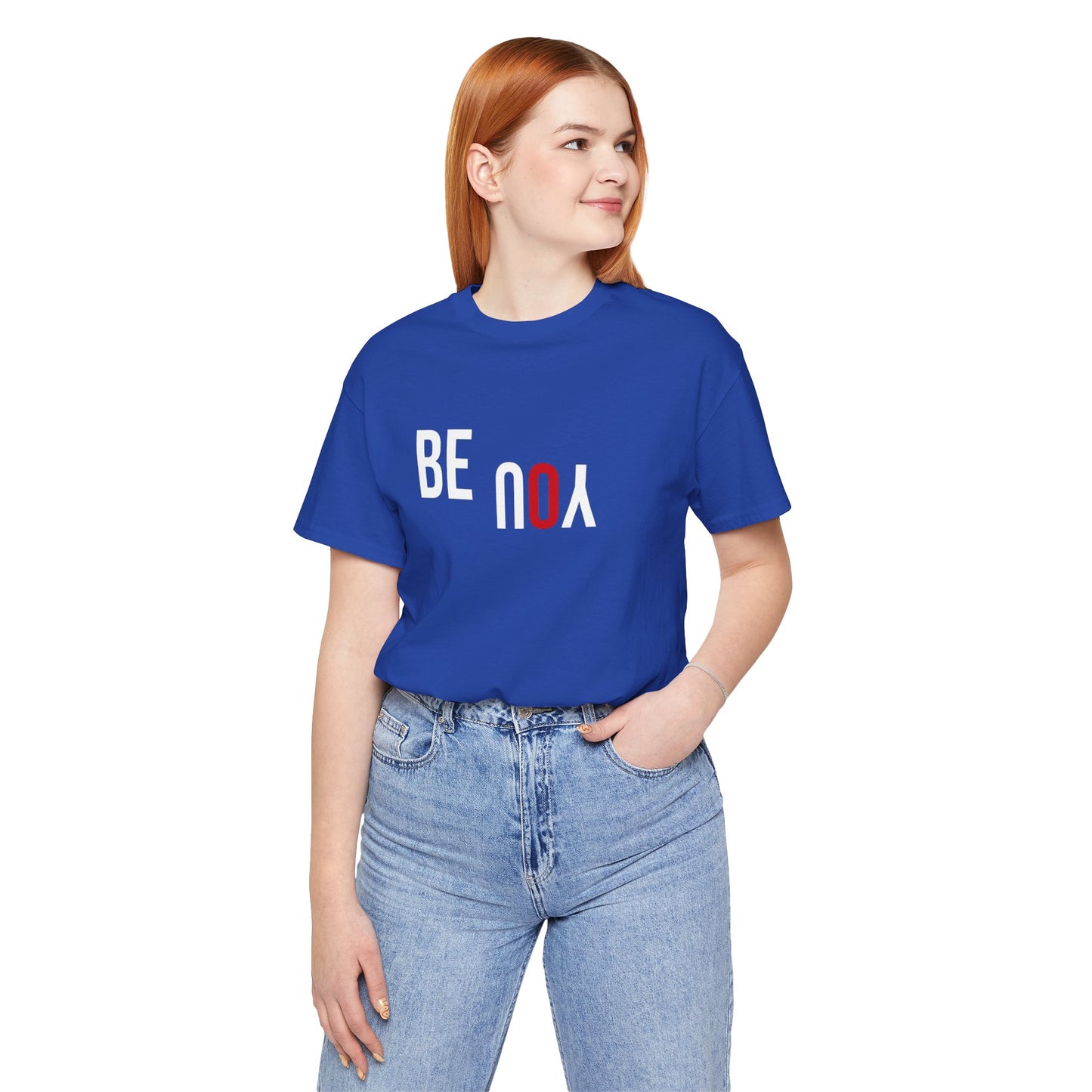 Be You Unisex Jersey Short Sleeve Tee