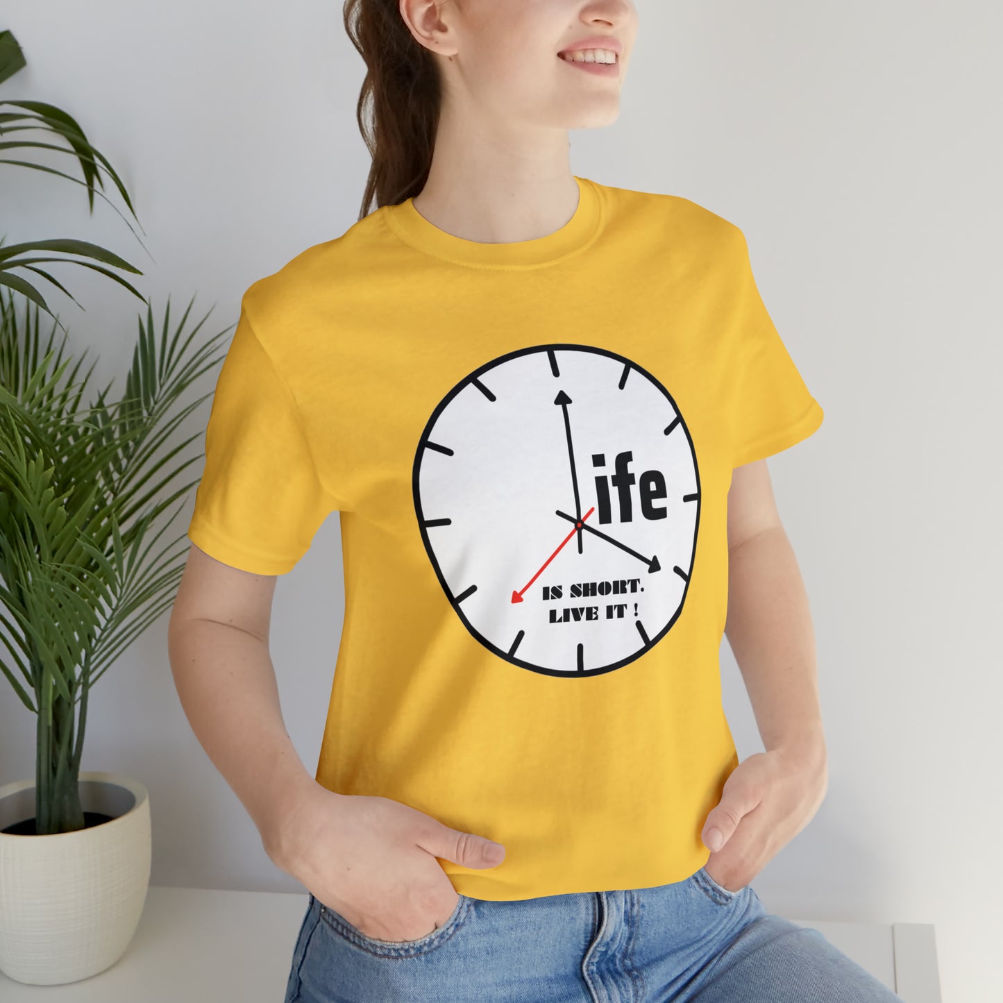 Life is To Short Live It Unisex Jersey Short Sleeve Tee