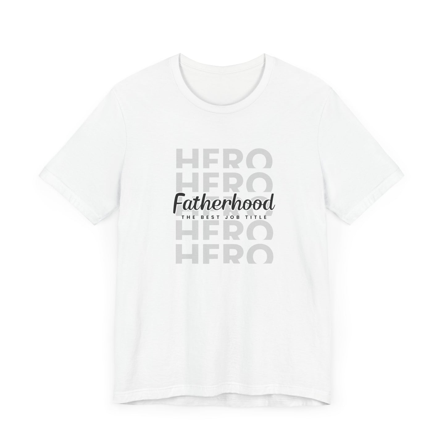 Dad/ Fatherhood Hero Unisex Jersey Short Sleeve Tee