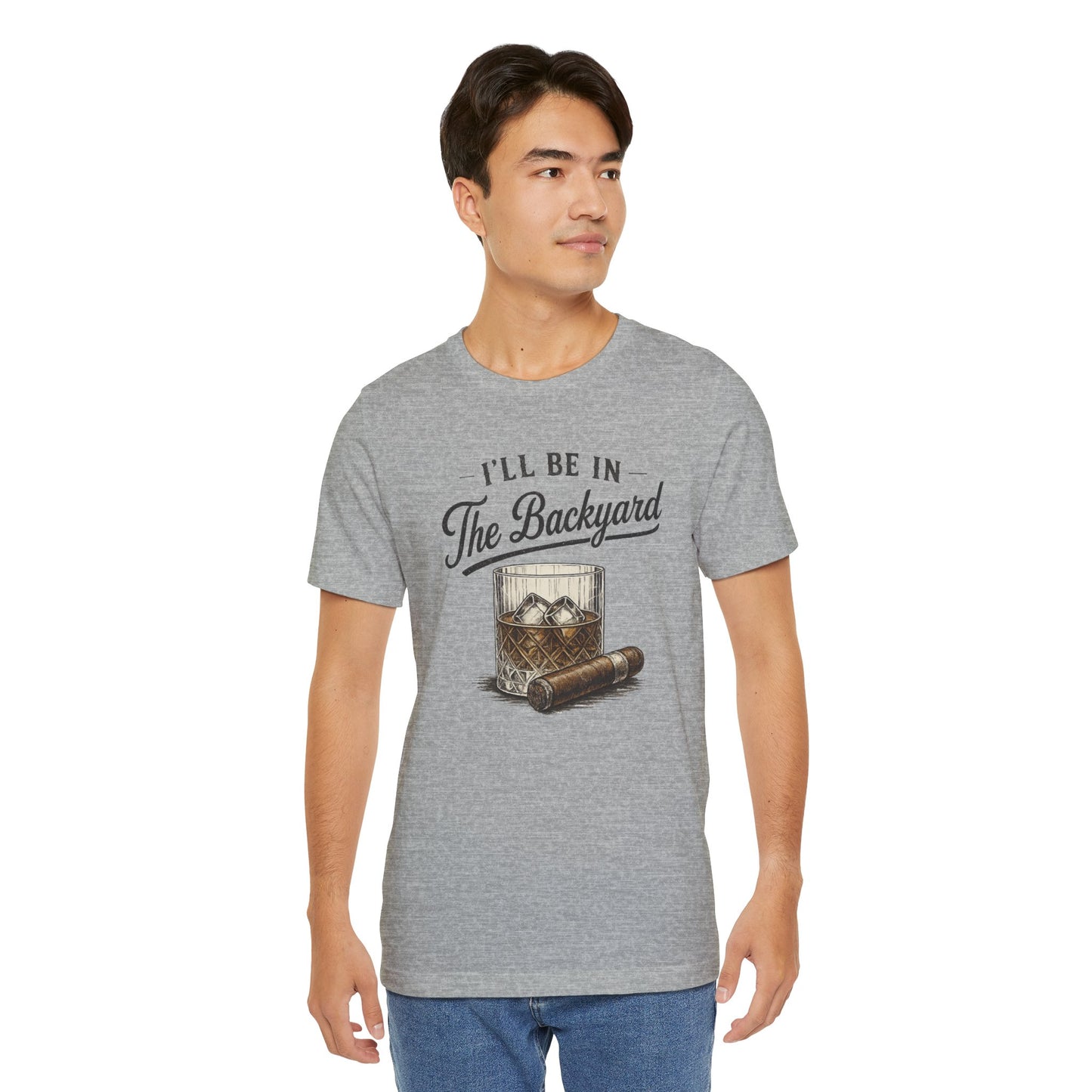 Cigar/ I'll Be In The Backyard Unisex Jersey Short Sleeve Tee