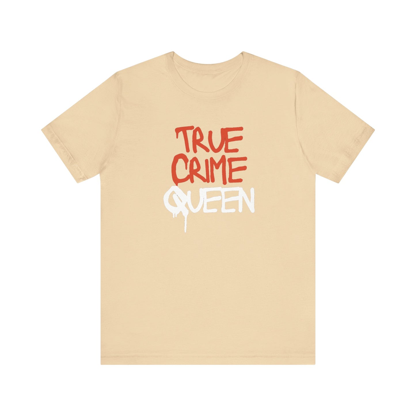 True Crime Queen Unisex Jersey Short Sleeve Tee