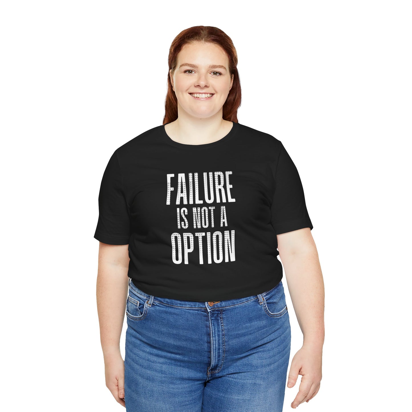 Failure is Not a Option Unisex Jersey Short Sleeve Tee