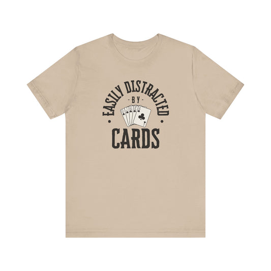 Poker/ Easily Distracted By Cards  Unisex Jersey Short Sleeve Tee