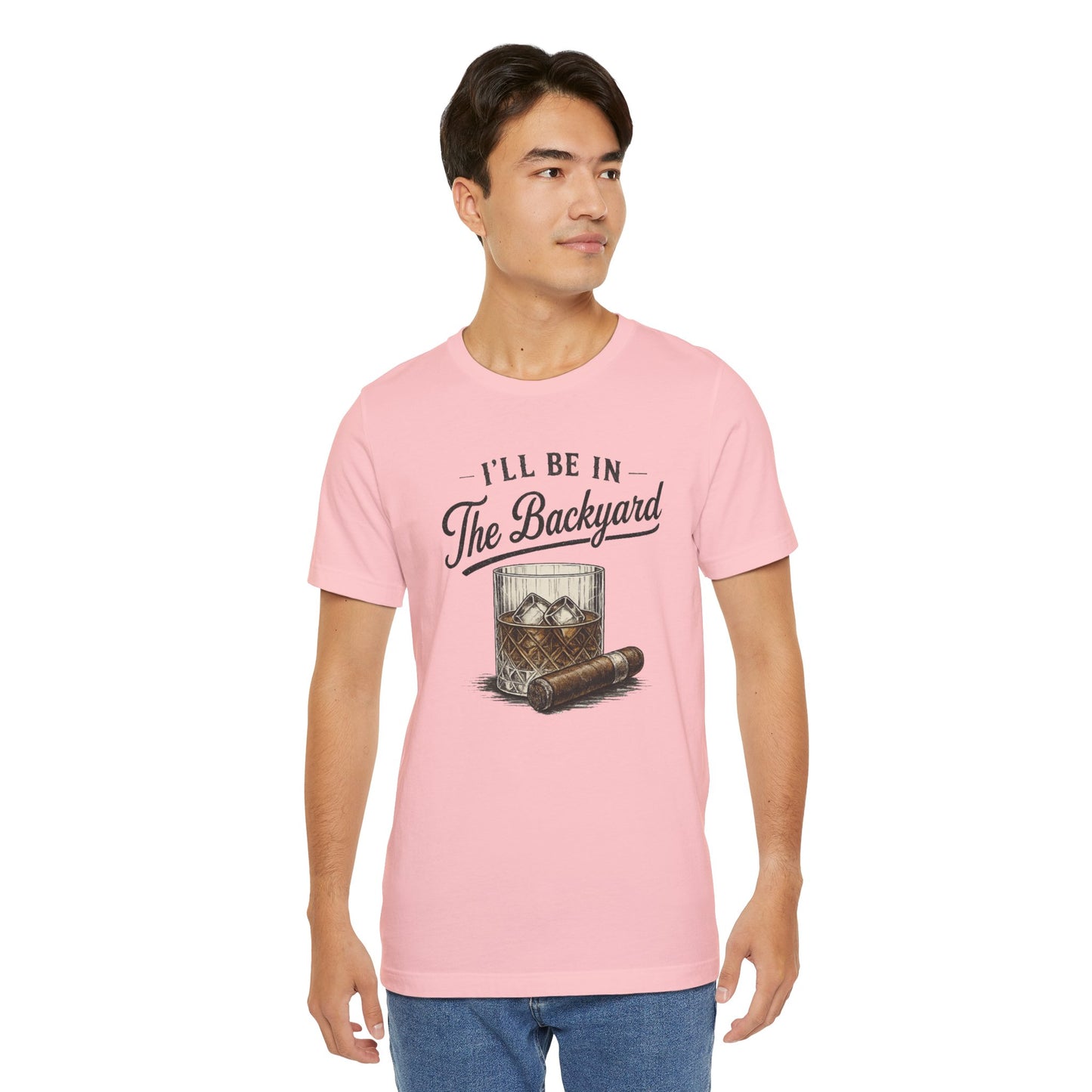 Cigar/ I'll Be In The Backyard Unisex Jersey Short Sleeve Tee