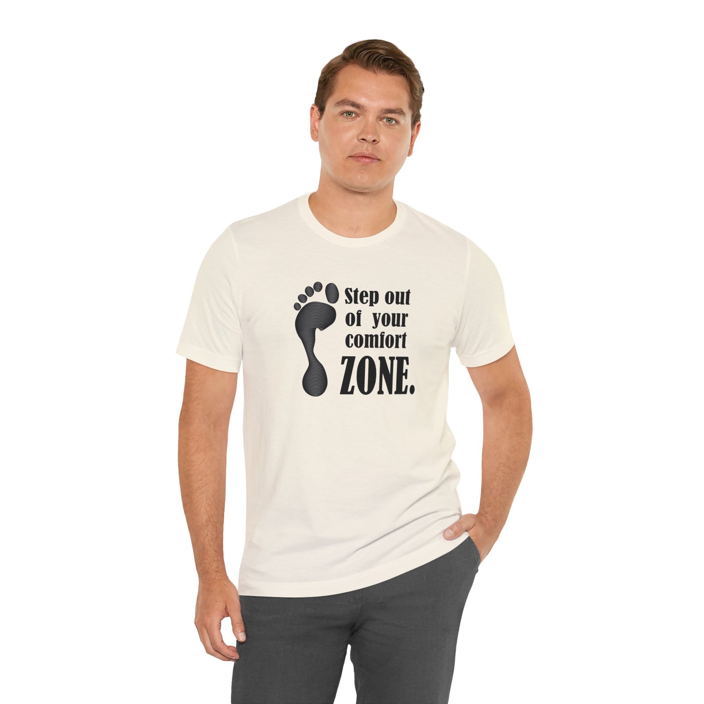 Step Out Your Comfort Zone Unisex Jersey Short Sleeve Tee