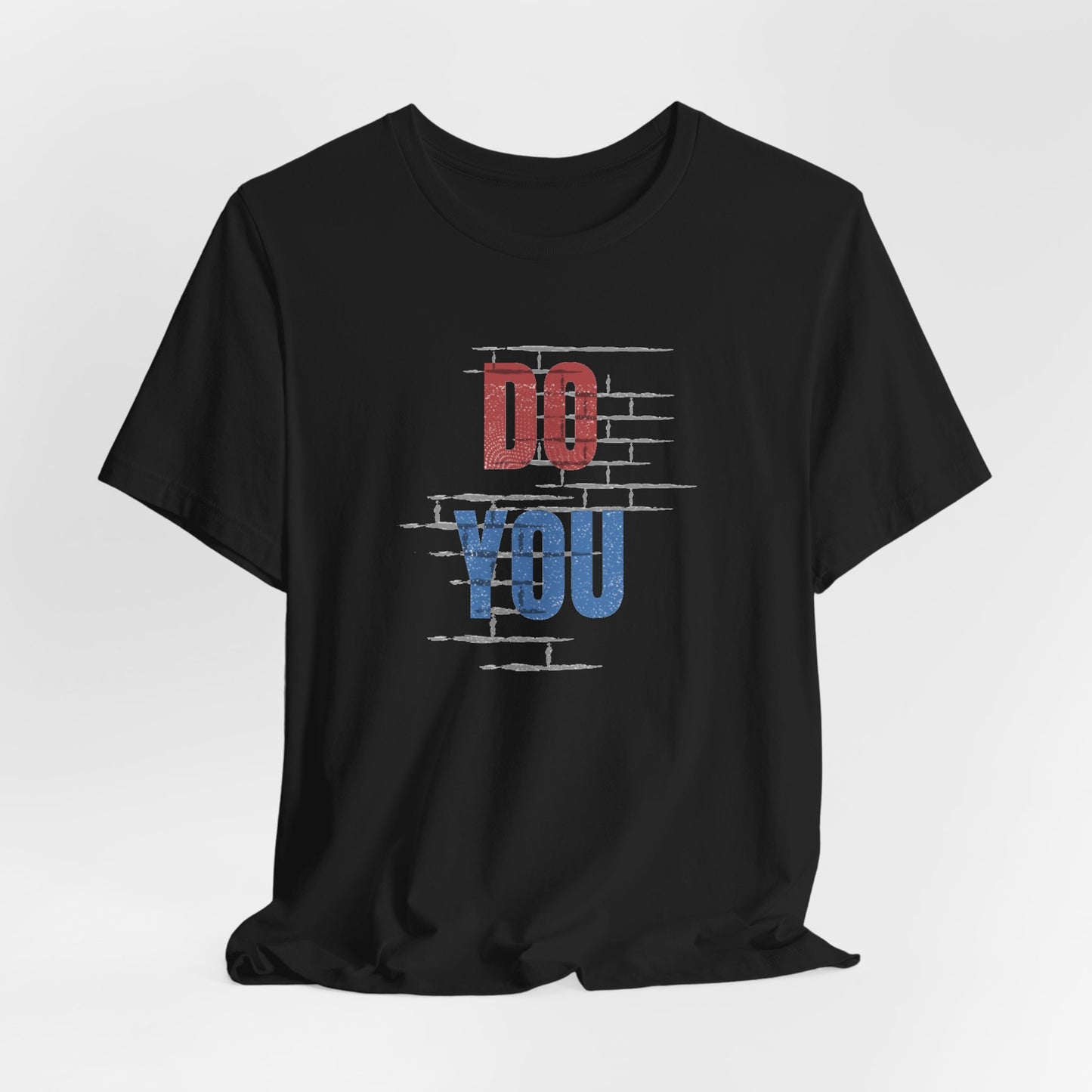 Do You Unisex Jersey Short Sleeve Tee