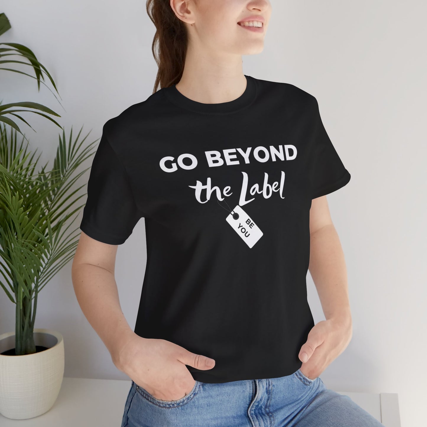 Go Beyond The Label Unisex Jersey Short Sleeve Tee