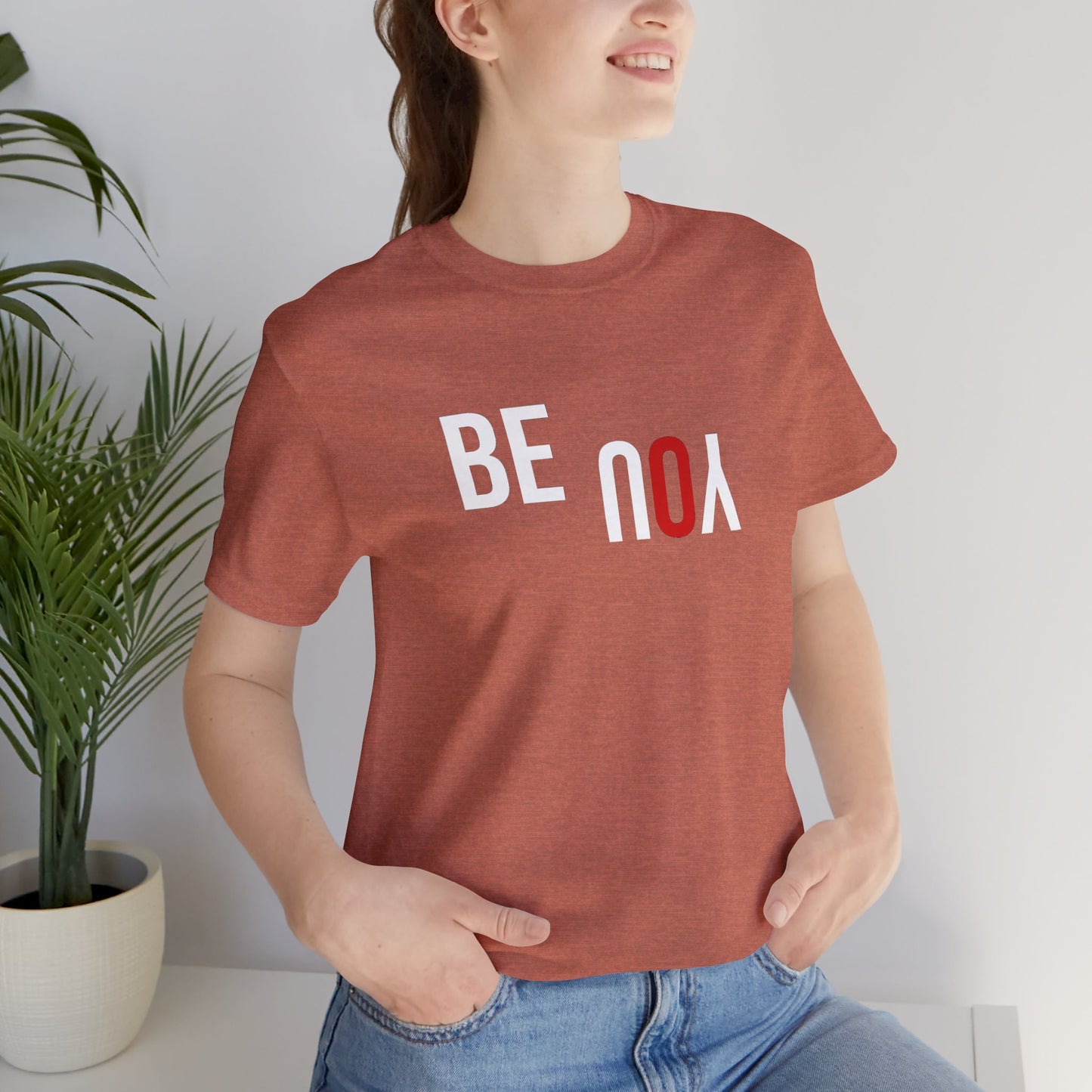 Be You Unisex Jersey Short Sleeve Tee