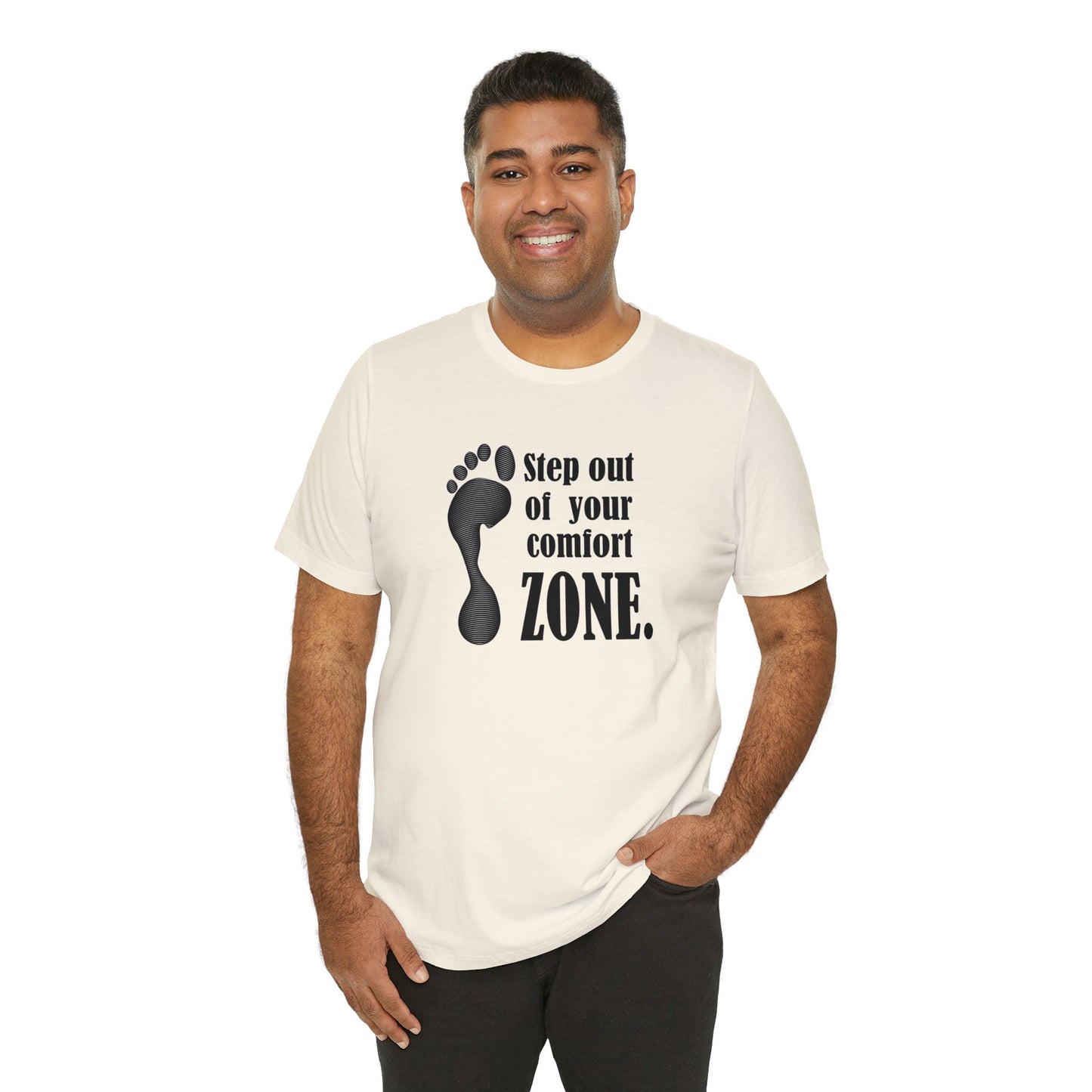 Step Out Your Comfort Zone Unisex Jersey Short Sleeve Tee