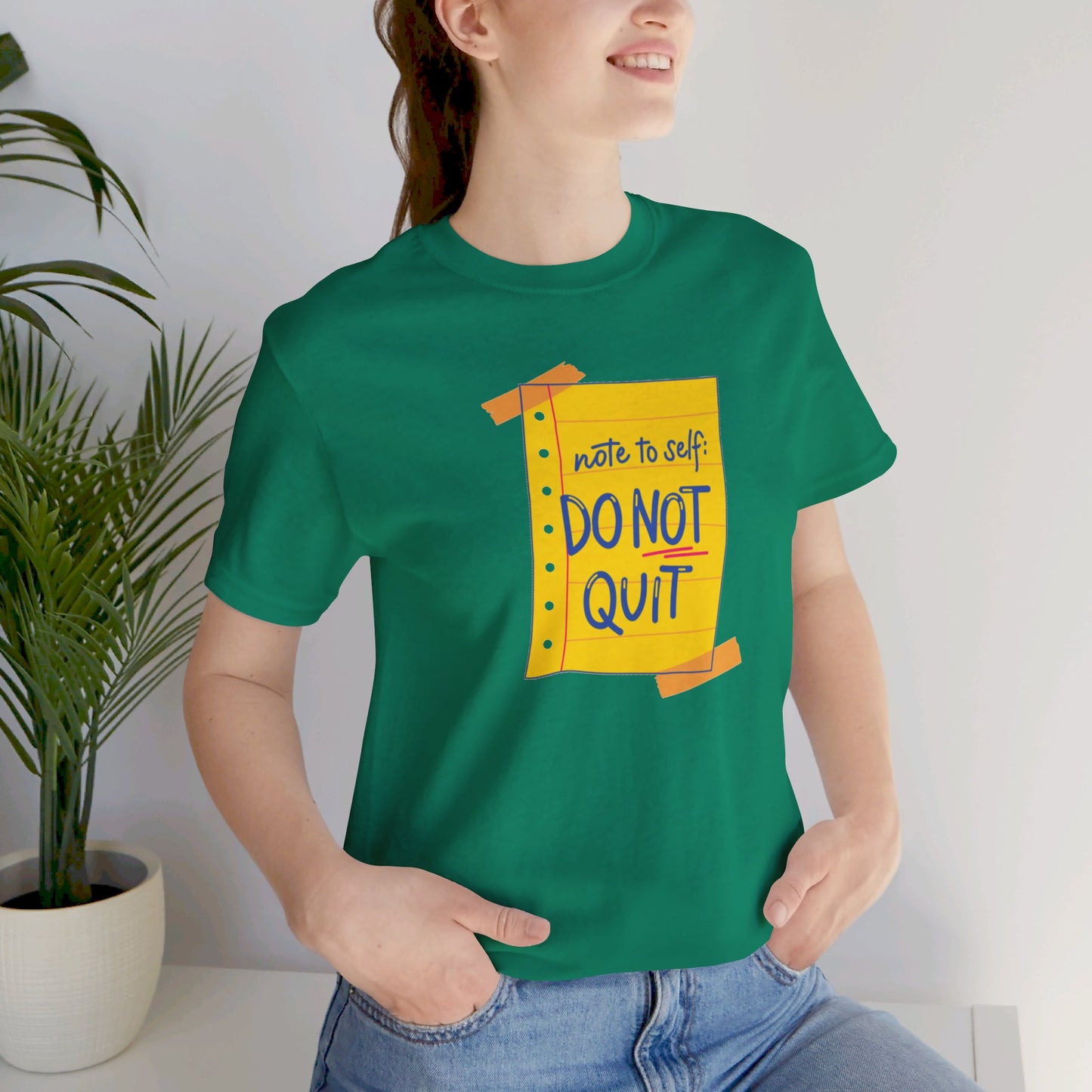 Note to Self Don't Quit Unisex Jersey Short Sleeve Tee