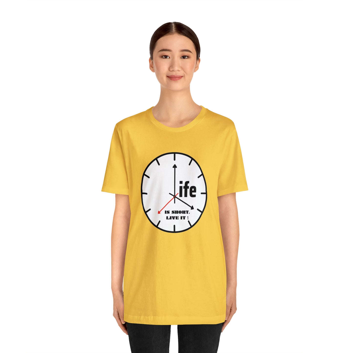 Life is To Short Live It Unisex Jersey Short Sleeve Tee