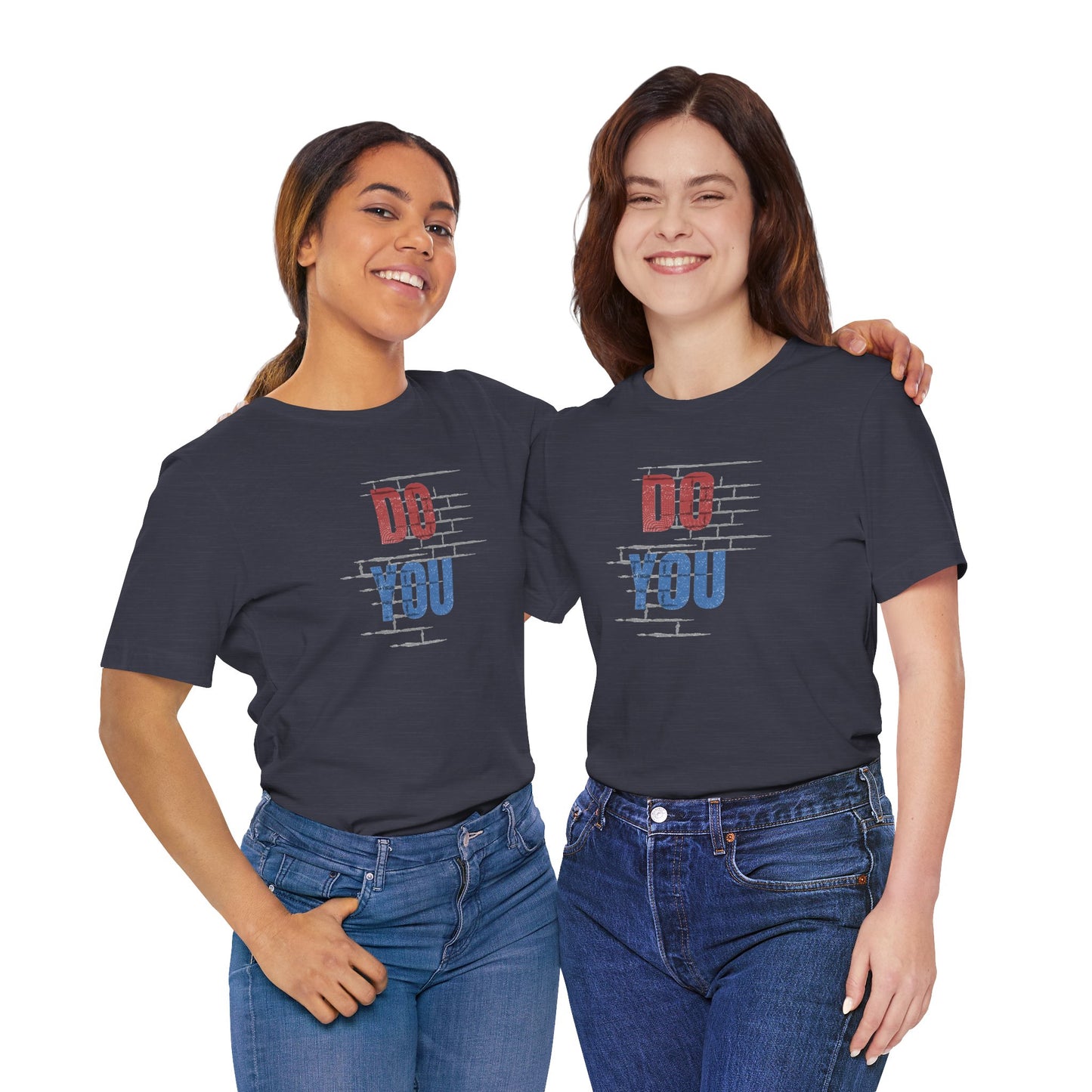 Do You Unisex Jersey Short Sleeve Tee